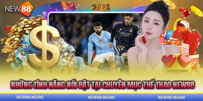 Soi kèo bóng đá trực tuyến chuyên nghiệp tại thể thao NEW88