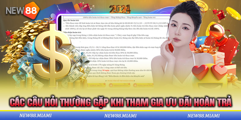 Câu hỏi thường gặp mà người chơi để lại khi tham gia ưu đãi hoàn trả