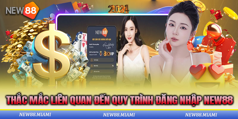 Tháo gỡ vướng mắc cho người mới khi đăng nhập New88