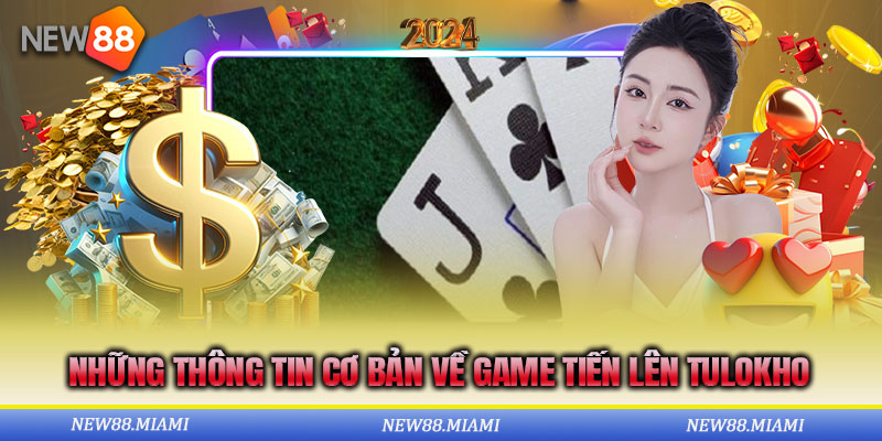 Sơ lược về tiến lên tulokho