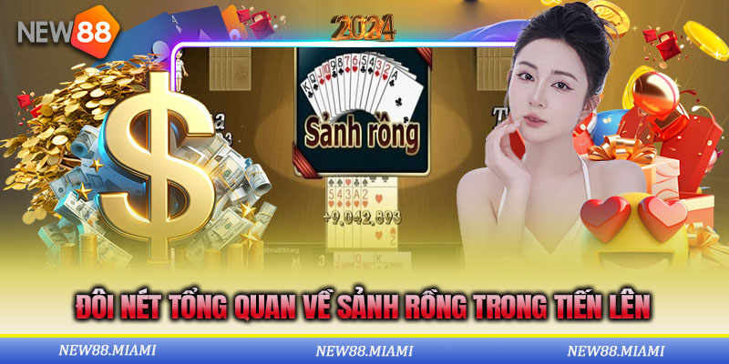 Đôi nét giới thiệu về tiến lên sảnh rồng