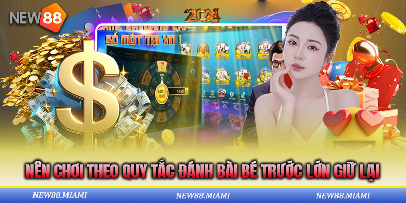 Đánh từ nhỏ đến lớn là phương pháp ưu tiên