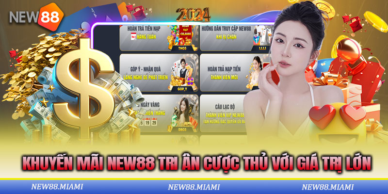 Khuyến mãi New88 nhiều quà khủng