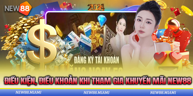 Những quy tắc khi tham gia khuyến mãi của New88